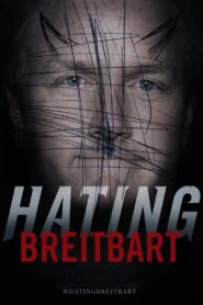 Hating Breitbart 2012 on netflix