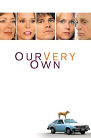 Our Very Own 2005 on netflix