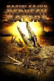Ragin Cajun Redneck Gators 2013 on netflix