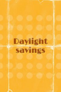 Daylight Savings 2022 on netflix