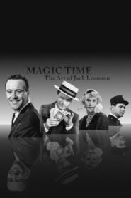 Magic Time: The Art of Jack Lemmon 2007 on netflix