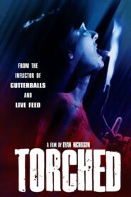 Torched 2003 on netflix