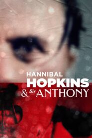 Hannibal Hopkins & Sir Anthony 2021 on netflix