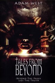 Tales From Beyond 2004 on netflix