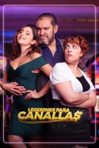 Lecciones para canallas 2022 on netflix