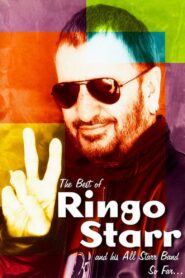 The Best of Ringo Starr & His All-Starr Band So Far… 2001 on netflix
