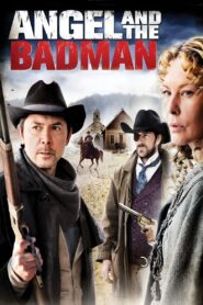 Angel and the Badman 2009 on netflix