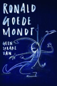 Ronald Goedemondt: Geen Sprake Van 2018 on netflix