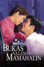 Bukas Na Lang Kita Mamahalin 2000 on netflix
