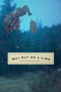 Way Out on a Limb 2016 on netflix