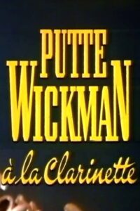 Putte Wickman à la clarinette 1991 on netflix