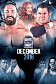 TNA One Night Only: December 2016 2016 on netflix