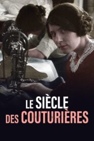 Le Siècle des couturières 2022 on netflix