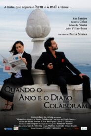 Quando o Anjo e o Diabo Colaboram 2009 on netflix