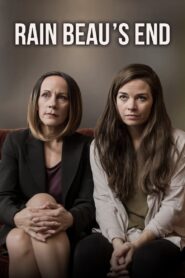 Rain Beau’s End 2020 on netflix