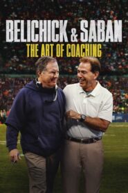 Belichick & Saban: The Art of Coaching 2019 on netflix