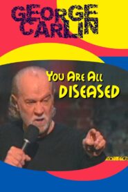 George Carlin: You Are All Diseased 1999 on netflix