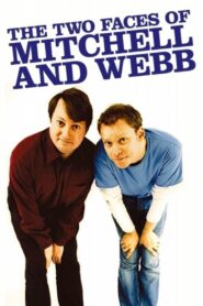The Two Faces of Mitchell and Webb 2006 on netflix