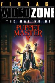 Videozone: The Making of “Puppet Master 5” 1994 on netflix