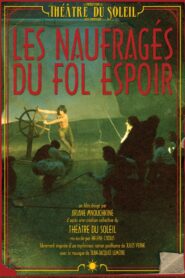 The Castaways of the Fol Espoir 2014 on netflix