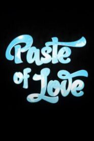 Paste Of Love 2009 on netflix