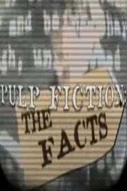 Pulp Fiction: The Facts 2002 on netflix