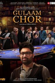 Gulaam Chor 2023 on netflix