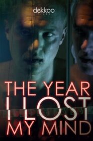 The Year I Lost My Mind 2017 on netflix