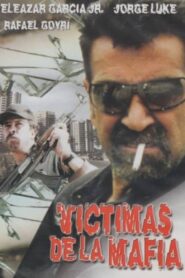 Víctimas de la Mafia 2002 on netflix