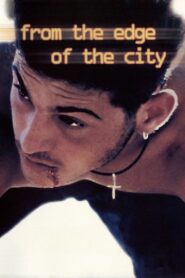 From the Edge of the City 1998 on netflix