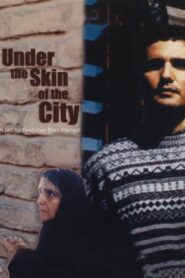Under the Skin of the City 2005 on netflix