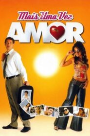Mais uma Vez Amor 2005 on netflix