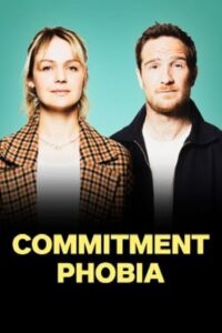 Commitment Phobia 2021 on netflix