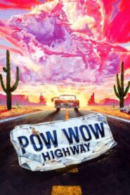 Powwow Highway 1989 on netflix