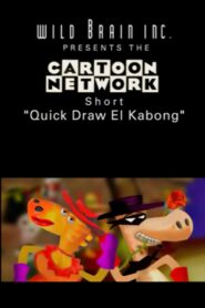 Quick Draw El Kabong 2001 on netflix