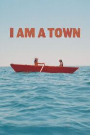 I Am A Town 2020 on netflix