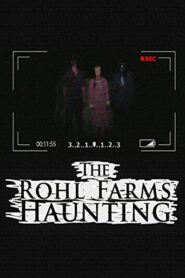 The Rohl Farms Haunting 2013 on netflix