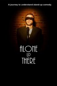 Alone Up There 2012 on netflix