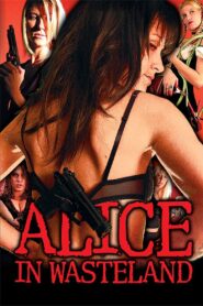 Alice in Wasteland 2006 on netflix