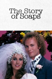 The Story of Soaps 2020 on netflix