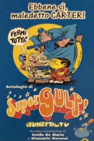 Antologia di Supergulp! 2003 on netflix