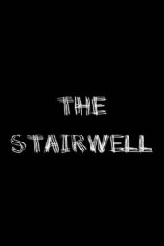 The Stairwell 2006 on netflix
