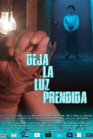 Deja la luz prendida 2018 on netflix