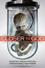 Closer to God 2014 on netflix