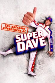 The Extreme Adventures of Super Dave 2000 on netflix
