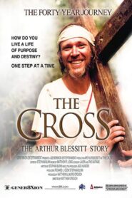 The Cross: The Arthur Blessitt Story 2009 on netflix