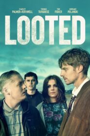Looted 2020 on netflix