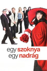 Egy szoknya, egy nadrág 2005 on netflix