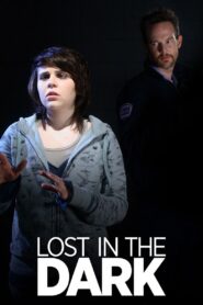 Lost in the Dark 2007 on netflix