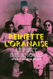 The Port of Love, Reinette l’Oranaise 1999 on netflix